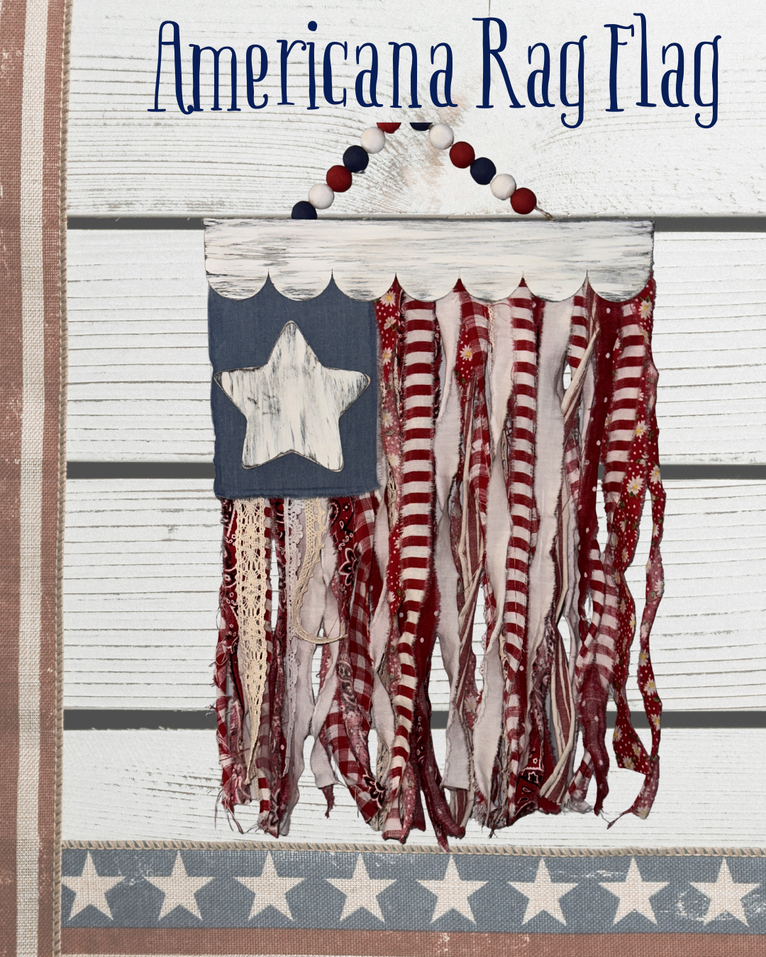 Americana Rag Flag | Cottage Caboodle - Lisbeth Stull