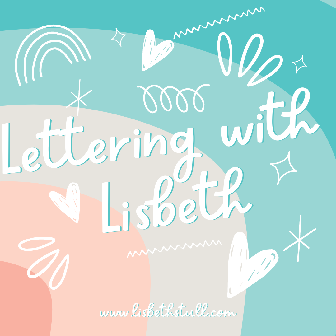 Lettering with Lisbeth